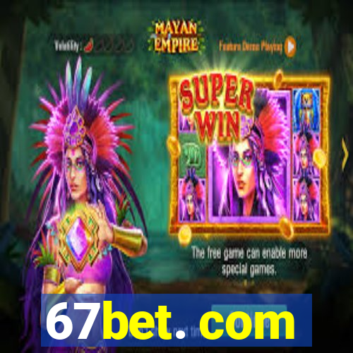 67bet. com